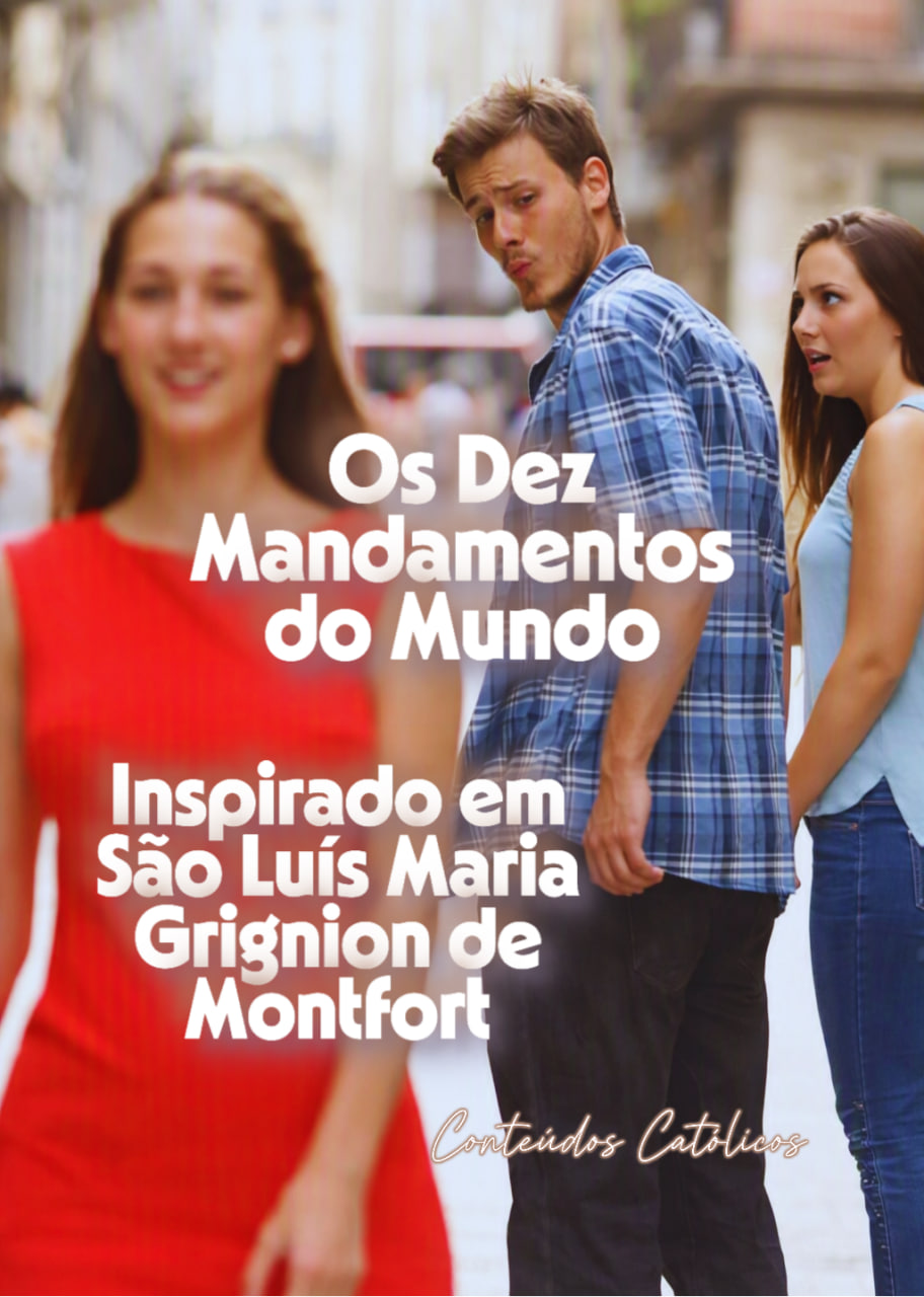 Casal caminhando em rua movimentada, com texto promocional “Os Dez Mandamentos do Mundo” sobreposto na imagem.
